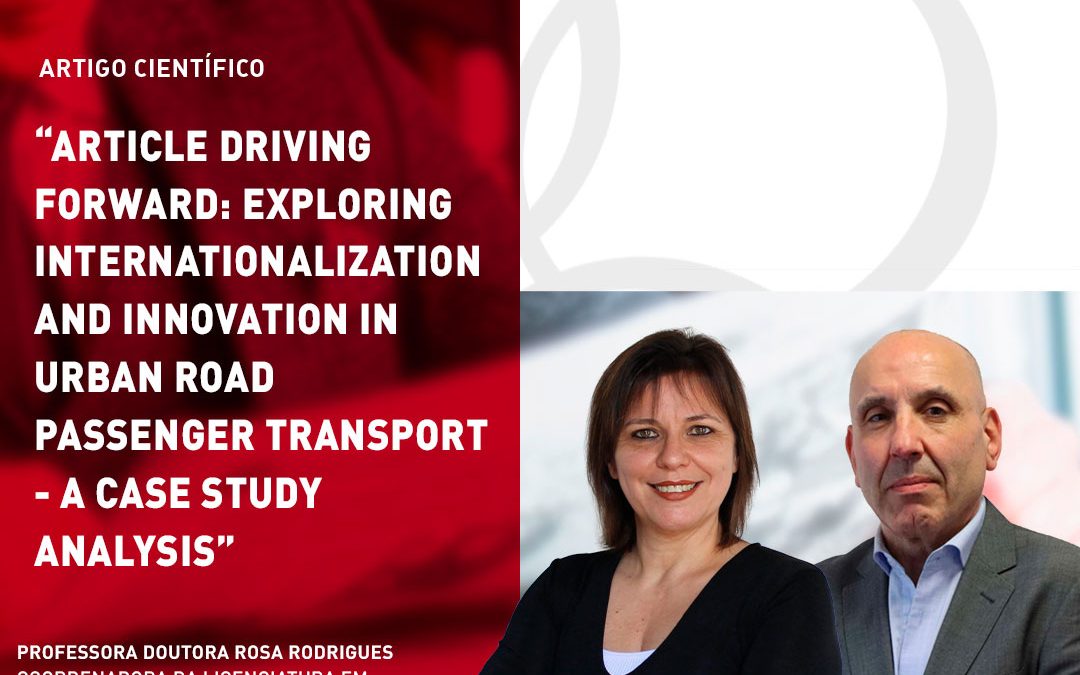 Article driving forward: Exploring internationalization and innovation inurban road passenger transport—A case study analysis